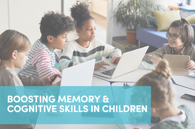 Boosting memory & cognitive skills in children
